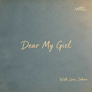 Dear my girl