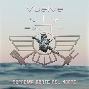 Vuelve by Suprema Corte Del Norte