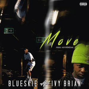 Move by Blueskie, Ivy Brian, NotNomourl