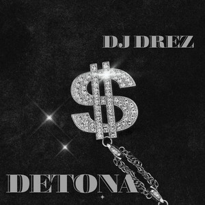 Detona by Dj Drez