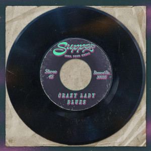 Crazy Lady Blues by SUPPER, Cody Matlock