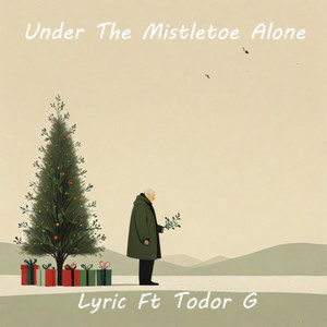 Under The Mistletoe Alone