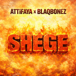 Shege by AttiFaya, Blaqbonez