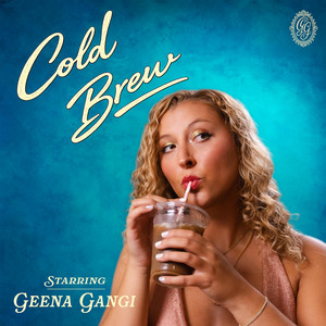 Cold Brew by Geena Gangi
