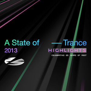 Armin van Buuren ASOT Radio — A State of Trance 25 Years - 2013 Highlights (2026)