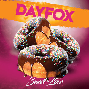 DayFox - Sweet Love