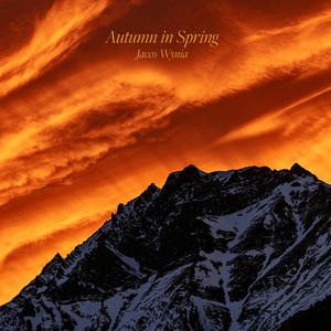 Autumn in Spring by Jacco Wynia