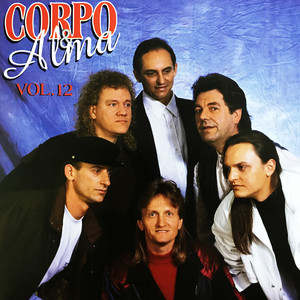 Corpo & Alma - Loucuras de Amor