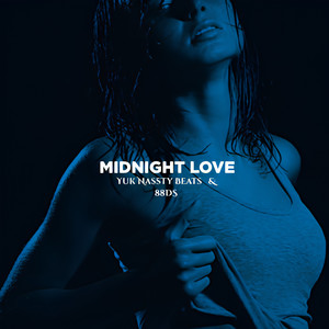 Midnight Love by Yuk Nassty Beats, 88DS, Yuk Nassty