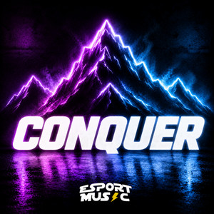 Conquer by Esportmusic