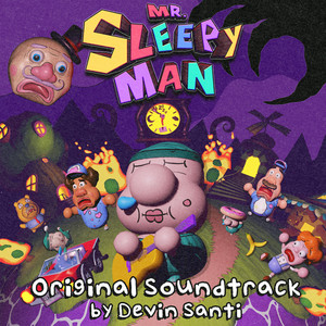 Mr. Sleepy Man Theme by Devin Santi