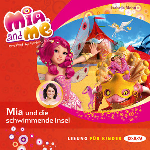 Mia and Me, Teil 14: Mia und die schwimmende Insel