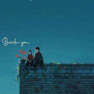 Beside you