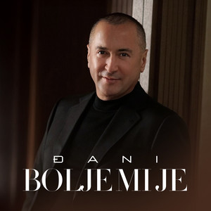 Djani - Bolje mi je, bolje mi je