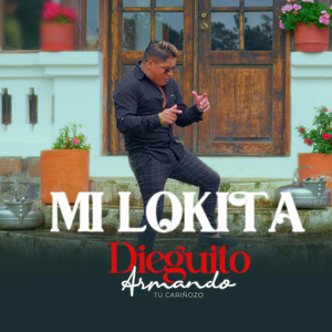 Dieguito Armando - Tu cariñoso - Mi lokita