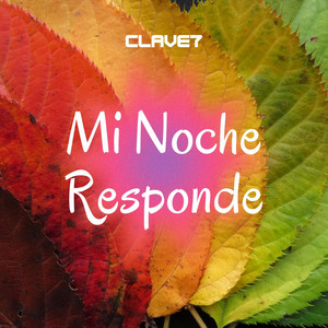 Mi Noche Responde by Clave7
