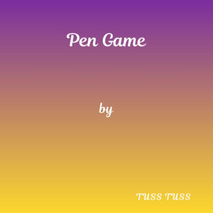 Pen Game by Tuss Tuss