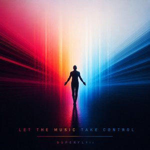 Let The Music Take Control by Superflyii