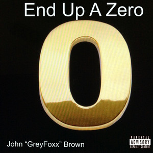 End Up A Zero by John 
