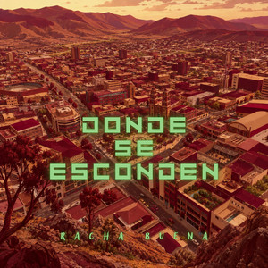 donde se esconden by Racha Buena Beatz
