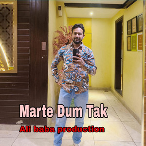 Ali baba production - Marte Dum Tak