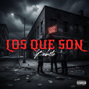 Los Que Son by BEBOTE