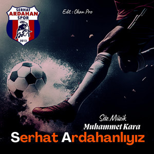 Serhat Ardahanlıyız by Muhammet Kara