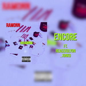 Encore by Ramonn, ReaceKolyon, Xinko