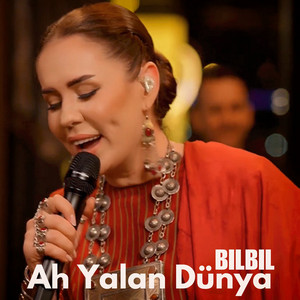 Bilbil - Ah Yalan Dünya (Live)