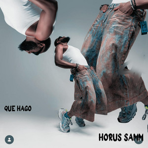 Que Hago by HORUS SAMM
