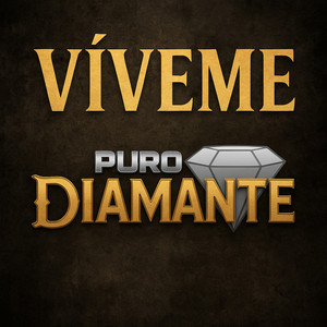 Puro Diamante - Viveme
