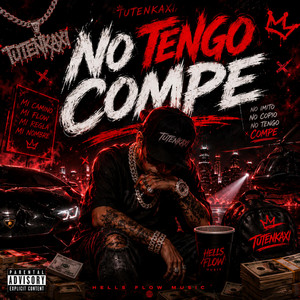 NO TENGO COMPE by TUTENKAXI