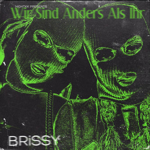 HIGHTKK - Wir Sind Anders Als Ihr (feat. Brissy)