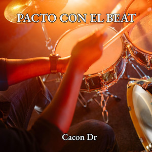 PACTO CON EL BEAT by Cacon Dr