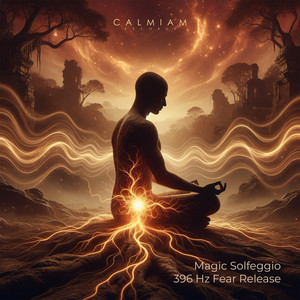 396 Hz Fear Release by Magic Solfeggio
