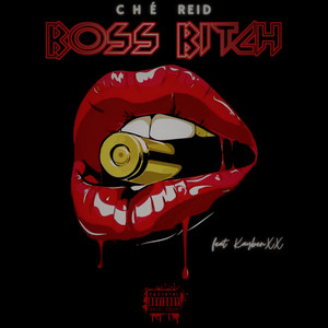 Boss Bitch - song and lyrics by Ché Reid, Kaybenxx | Spotify