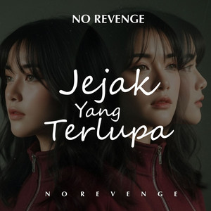 Jejak Yang Terlupa by No Revenge