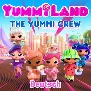 Yummi Crew VS Sour Sweeties - Deutsch by Yummiland