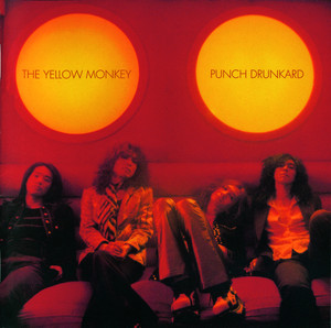 THE YELLOW MONKEY 「PUNCH DRUNKARD」 Punch Drunkard - Album by THE YELLOW MONKEY | Spotify