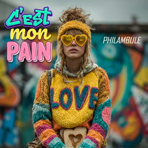 C'est mon pain by Philambule