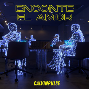 ENCONTRE EL AMOR by CalvinPulse