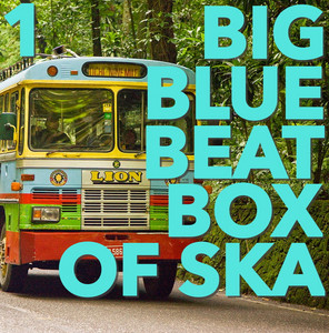Big Blue Beat Box of Ska, Vol. 1 - Compilation by Various Artists
