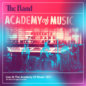 洋楽 The Band Live At The Academy Of Music Live At The Academy Of Music 1971 - Album by The Band | Spotify