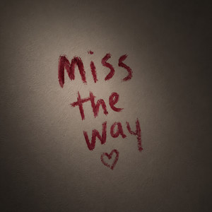 miss the way by AL¥IA