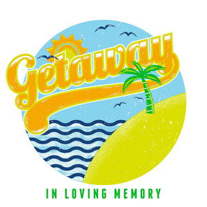 Getaway by In Loving Memory