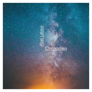 Chronostasis by Abel Laloux