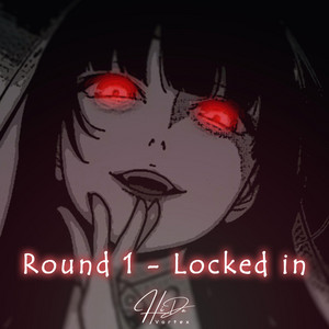 Round 1 (Locked In) by H.Vortex