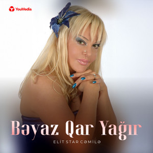 Elit Star Cəmilə - Bəyaz Qar Yağır
