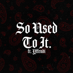 So Used To It by D-Boy 223, Yffendi