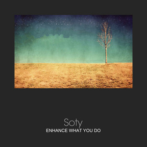 Enhance What You Do